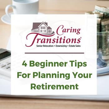 4 Beginner Tips For Planning Your Retirement
